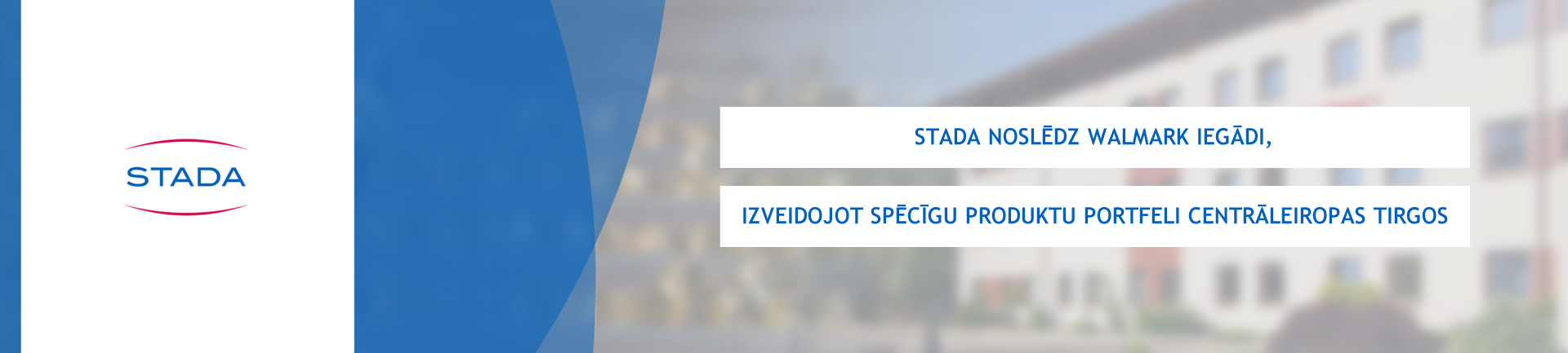STADA noslēdz Walmark iegādi, izveidojot spēcīgu produktu portfeli Centrāleiropas tirgos