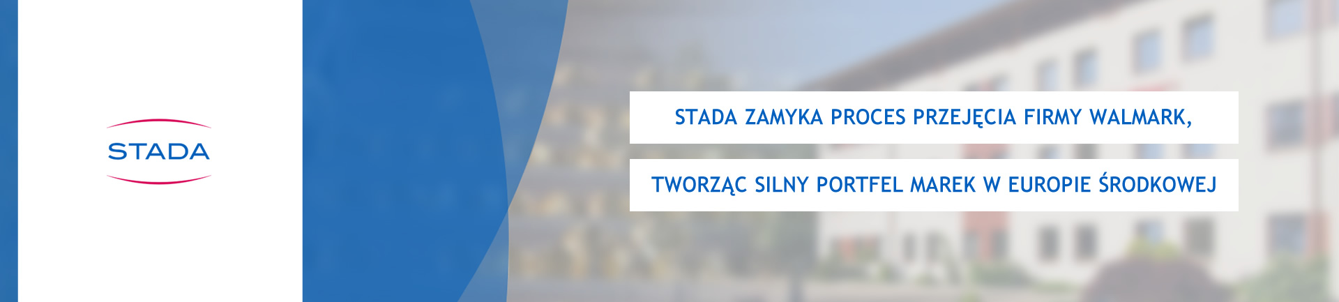 STADA zamyka proces przejęcia firmy Walmark, tworząc silny portfel marek w Europie Środkowej